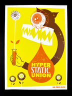 Hyper Static Union — Tour Promo Poster —  Asterik Posters, Limited Edition Screenprint